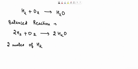 how-many-moles-of-water-are-made-from-complete-reaction-of-14-moles-of-hydrogen-gas-given-the-unbalanced-reaction-h-2-o-2-h-2-o-05344