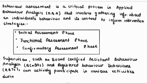 describe-the-three-phases-in-behavior-assessment-what-activities-can-supervisees-partake-in-what-steps-must-a-bcba-take-to-ensure-that-all-activities-are-performed-competently-and-ethically-97274