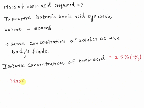 how-many-grams-of-boric-acid-are-needed-to-prepare-500-ml-of-an-isotonic-boric-acid-eye-wash-62817