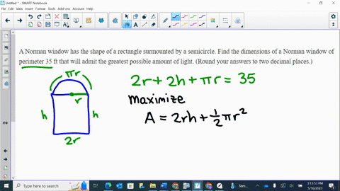 a-norman-window-has-the-shape-of-a-rectangle-surmounted-by-a-semicircle-find-the-dimensions-of-a-norman-window-of-perimeter-35-ft-that-will-admit-the-greatest-possible-amount-of-light-round-19006