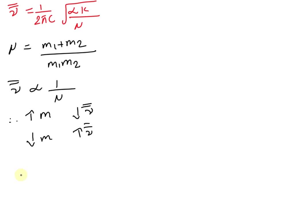 SOLVED How do the masses of the atoms affect the wavenumber? Rearrange