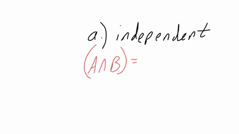 in-parts-a-and-b-identify-whether-the-events-are-mutually-exclusive-independent-or-neither-events-cannot-be-both-disjoint-and-independent-a-you-and-a-randomly-selected-student-from-your-class-both-ear