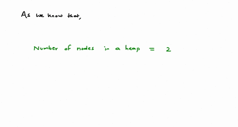 a-heap-contains-1234-elements-how-many-nodes-are-there-in-the-heap-of-height-2-02845