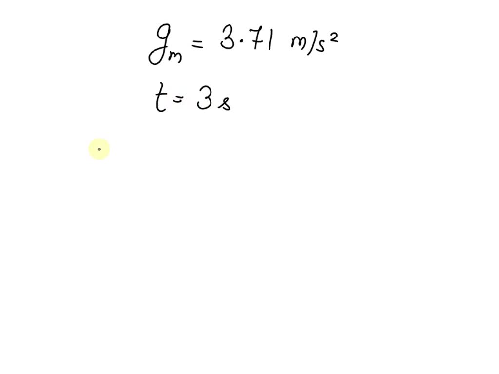 SOLVED On Mars, the acceleration due to gravity is 3.71 m/s^2. What would a rock's velocity be