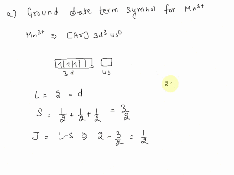 question-1a-for-the-mn3-ion-determine-the-ground-state-free-ion-term-symbol-show-how-the-ground-state-term-symbol-would-split-in-octahedral-symmetry-b-using-the-appropriate-tanabe-sugano-dia-96253
