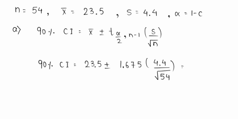 a-simple-random-sample-with-n-54-provided-a-sample-mean-of-235-and-a-sample-standard-deviation-of-44-round-your-answers-to-one-decimal-place-a-develop-a-90-confidence-interval-for-the-population-mean-