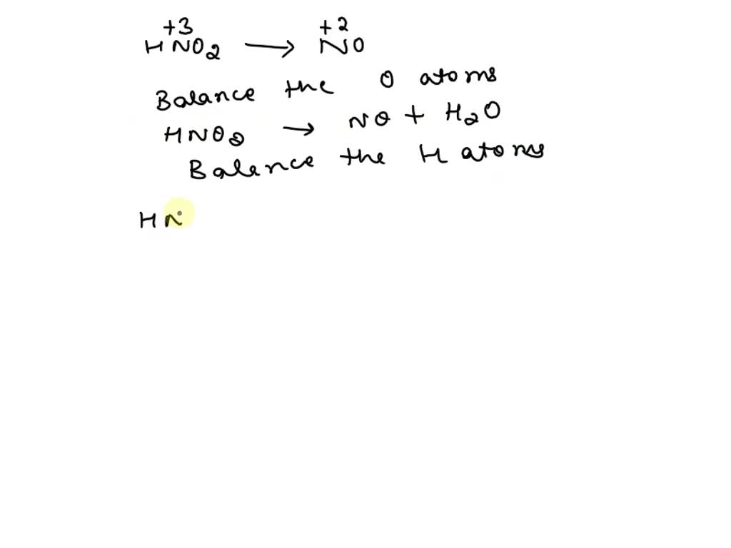 SOLVED 'Write balanced halfreaction for the reduction of aqueous nitrous acid (HNO2) to