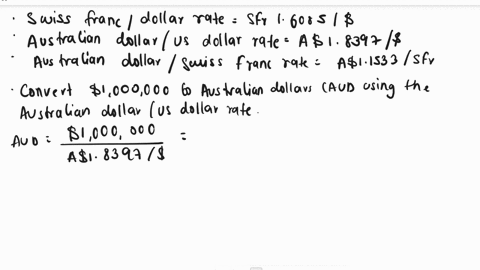 doug-bernard-specializes-in-cross-rate-arbitrage-he-notices-the-following-quotes-swiss-francdollar-sfr16085-australian-dollarus-dollar-a18397-australian-dollarswiss-franc-a11533sfr-ignoring-81627