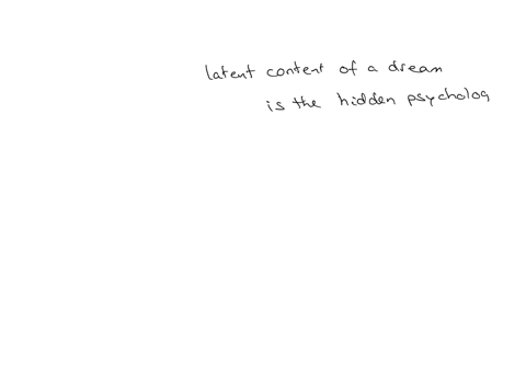 343-quiz-sleep-and-dreaming-question-1-of-10-if-a-person-believes-that-dreams-have-hidden-meaning-he-or-she-would-agree-with-freuds-ideas-about-qquad-content-a-manifest-b-latent-c-hidden-d-lucid-submi