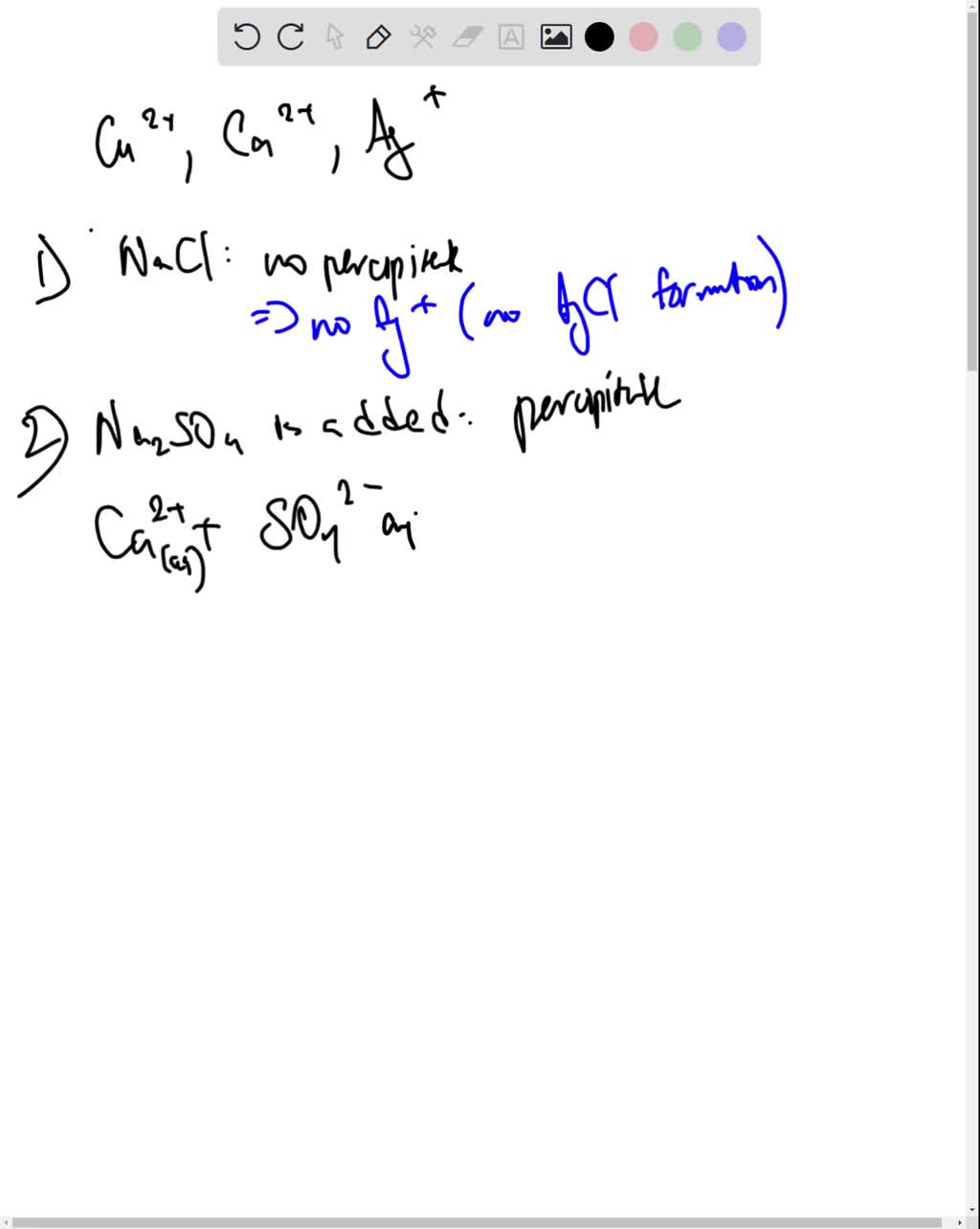 SOLVED: A solution contains one or more of the following ions: Ag+, Ca2 ...