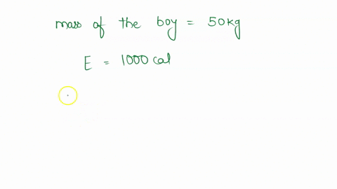 a-boy-weighing-50-kg-eats-bananas-the-energy-content-of-banana-is-1000-cal-if-this-energy-is-used-to-lift-the-boy-from-ground-then-the-height-through-which-he-is-lifted