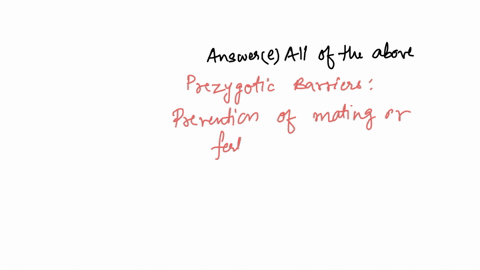 which-of-the-following-is-an-example-of-prezygotic-reproductive-isolationa-the-flashing-patterns-of-fireflies-b-the-complex-differences-in-the-genitalia-of-insects-c-the-different-emergence-times-of-c