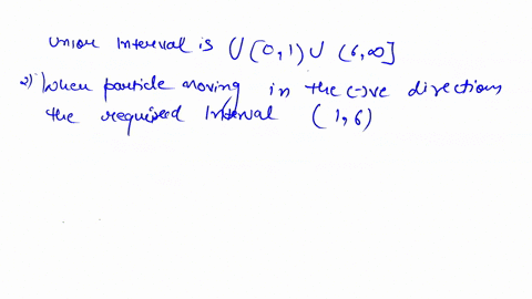 when-is-the-particle-moving-in-the-positive-direction-enter-your-answer-as-an-interval-or-union-ol-intervals-use-capltal-iotter-u-ior-unlon-answer-0-iju6infinity-when-the-particle-moving-in-07782