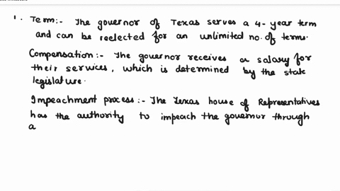 texas-government-answer-the-following-questions-you-must-write-at-least-100-words-per-answer-to-receive-full-credit-1-describe-the-length-of-term-for-the-governor-compensation-and-impeachmen-57987