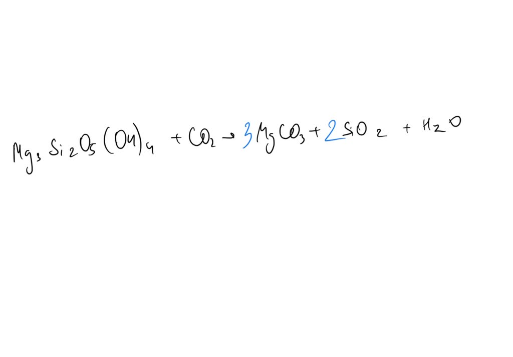 SOLVED: Balance the following chemical equation: Mg3Si2O5(OH)4 + CO2 ...