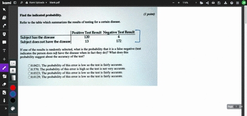 find-the-indicated-probability-point-refer-to-the-table-which-summarizes-the-results-of-testing-for-certain-disease-positive-test-result_negative-test-result-subject-has-the-disease-120-subj-56417