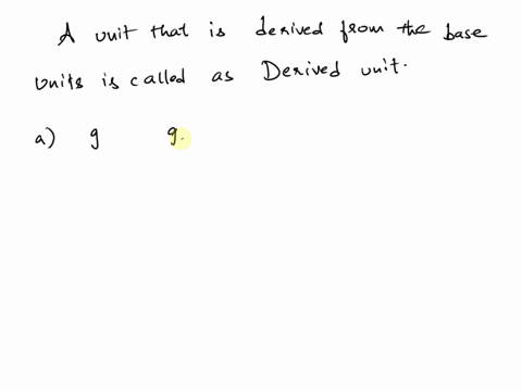 which-of-the-following-is-derived-unit-a-g-grams-mass-b-m-meterslength-c-s-seconds-time-d-m2-square-meters-area-75317