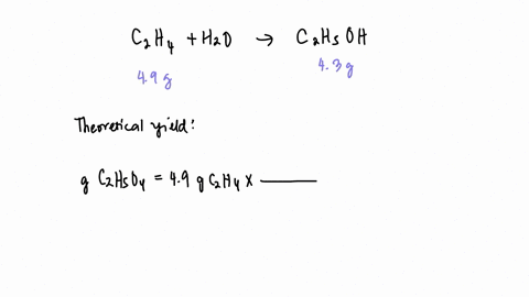 what-is-the-percent-yield-of-the-reaction-if-49-g-of-ethylene-gives-43-g-of-ethyl-alcohol