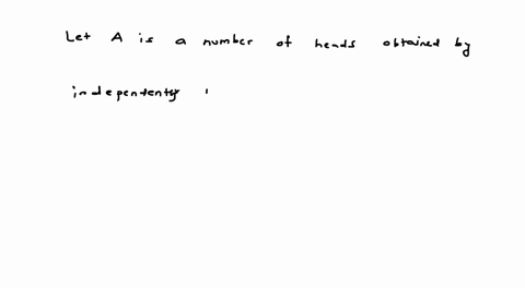 let-x-be-the-number-of-heads-obtained-in-40-independent-tosses-of-a-fair-coin-then-x-is-a-binomial-random-variable-with-22231
