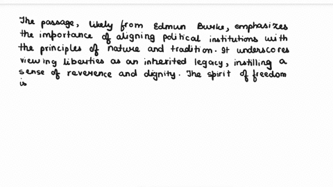 what-is-burkes-thesis-in-this-excerpt-from-reflections-on-the-revolution-in-france-and-what-reasoning-does-he-use-to-support-it-through-the-same-plan-of-a-conformity-to-nature-in-our-artific-40027
