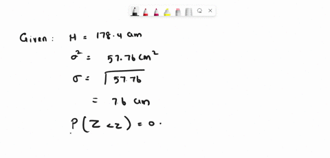 according-to-a-study-human-height-among-men-in-the-world-follows-a-normal-distribution-with-mean-1784-cm-and-variance-5776-cm-what-is-the-height-of-a-men-who-is-shorter-than-exactly-10-of-me-45059
