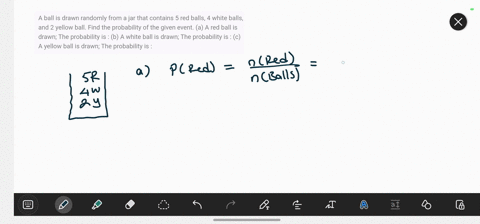 a-ball-is-drawn-randomly-from-a-jar-that-contains-5-red-balls-4-white-balls-and-2-yellow-ball-find-the-probability-of-the-given-event-a-a-red-ball-is-drawn-the-probability-is-b-a-white-ball-45162