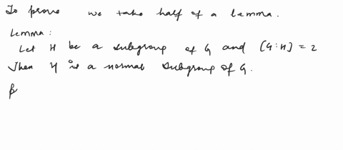2-show-that-the-alternating-group-a3-is-a-normal-subgroup-of-s3-3-let-h-be-a-normal-subgroup-of-g-show-that-if-g-h-m-then-a-h-for-all-a-g-hint-note-that-the-order-of-the-factor-group-g-h-is-40855
