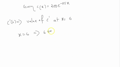 1-a-cost-function-is-given-by-cx200e05x-and-it-can-be-shown-that-c65-what-is-the-correct-interpretation-of-this-result-a-at-a-production-rate-of-6-units-the-cost-of-production-per-unit-is-5-52313