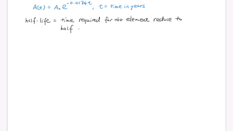 find-the-half-life-of-a-radioactive-element-which-decays-according-to-the-function-ata0e00174t-where-t-is-the-time-in-years-the-half-life-of-the-element-is-nothing-years-round-to-the-nearest-29868