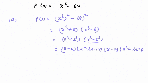 a-polynomial-p-is-given_-px-x6-a-factor-into-linear-and-irreducible-quadratic-factors-with-real-coefficients_-px-b-factor-completely-into-ilnear-factors-with-complex-coefficients-px-32502