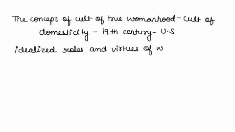 to-what-extent-was-cult-of-true-womanhood-an-attempt-by-men-in-literary-circles-to-prevent-women-from-taking-advantage-of-new-opportunities-provided-by-the-rise-of-an-industrial-society-was-91228