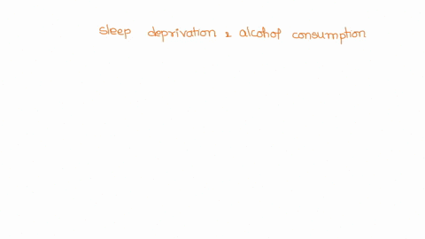 a-study-tested-the-effects-of-sleep-deprivation-and-alcohol-consumption-on-reaction-time-which-of-the-following-would-be-considered-responsible-for-the-main-effects-of-this-study-athe-result-33498