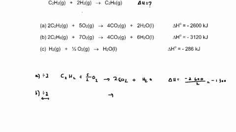 determine-the-enthalpy-of-reaction-for-the-hydrogenation-of-acetylene-to-form-ethane_-czhzg-2hzg-czhsg-from-the-following-data-a-2czhzg-5ozg-4cozg-2hzo-b-2czhsg-702g-acozg-6hzo-c-hzg-yz-ozlg-11232