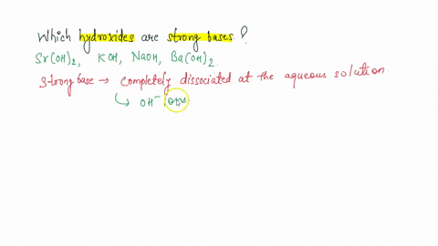 which-hydroxides-are-strong-bases-sroh2-koh-naoh-baoh2-a-koh-naoh-b-koh-naoh-baoh2-c-koh-baoh2-d-srohj2-koh-naoh-baoh2-e-none-of-these-is-a-strong-base-41034