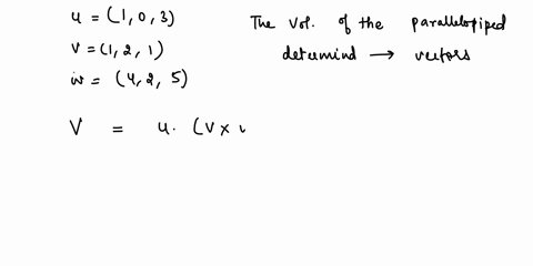 find-the-volume-of-the-parallelepiped-determined-by-the-vectors-u-1-0-3-v-1-2-1-and-w-4-2-5-09176
