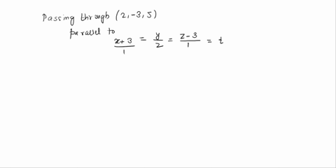 find-parametric-equations-and-symmetric-equations-for-the-line_-use-the-parameter-t-the-line-through-2-3-5-and-paralle-to-the-line-x-3-xz-xyz-c-the-symmetric-equations-are-given-by-0-x-2-ys-97176