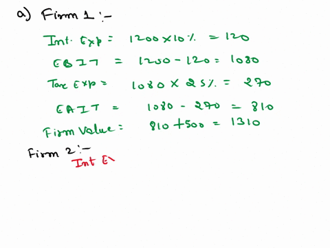 2-consider-table-l-table-1-firm-l-200-25-15-10-0-500-firm-2-200-25-15-10-250-250-earnings-before-interest-and-taxation-ebit-corporate-tax-rate-cost-required-return-of-unlevered-equity-cost-o-68154
