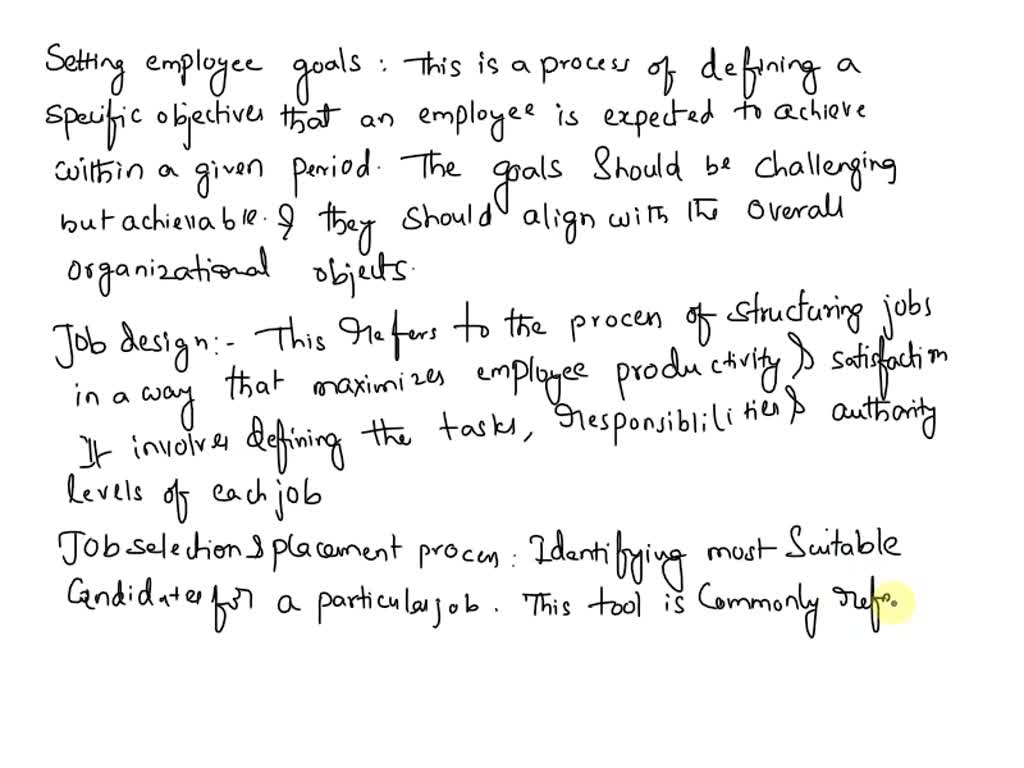 SOLVED The use of setting employee goals, job design, and job