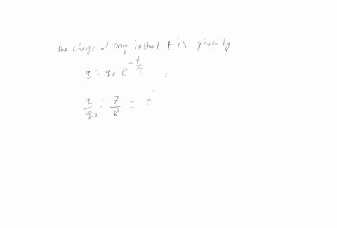 acapacitor-with-initial-charge-do-is-discharged-through-a-resistor-what-multiple-of-the-time-constant-gives-the-time-the-capacitor-takes-to-lose-a-the-first-18-th-of-its-charge-and-b78-th-of-35928