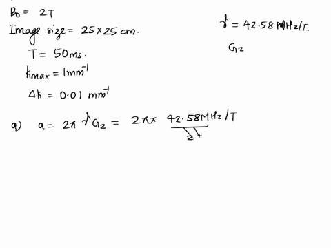 3you-are-asked-to-design-parameters-for-an-abdominal-mri-scan-a-slice-is-selected-by-applying-a-magnetic-z-gradient-along-the-body-such-that-the-selected-slice-corresponds-to-a-magnetic-stre-13512