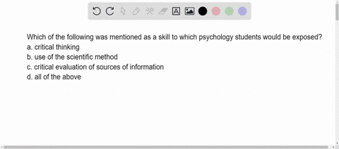 which-of-the-following-was-mentioned-as-a-skill-to-which-psychology-students-would-be-exposed-a-crit-20695