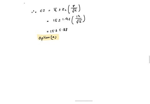 a-random-sample-of-n-16-observations-from-a-normally-distributed-populationwith-unknown-mean-and-known-standard-deviation-12-produced-a-sample-mean-x-bar-15-find-a-95-confidence-interval-for-57076