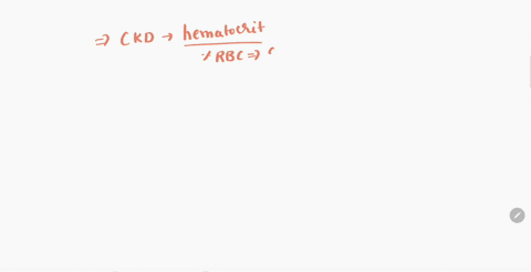 people-with-chronic-kidney-disease-often-have-hematocrits-of-less-than-half-the-normal-value-explain-why-63348