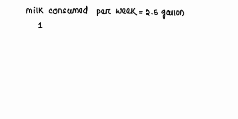 a-family-consumes-25-gallons-of-milk-per-week-how-many-liters-of-milk-do-they-need-to-buy-for-one-week-hint-1l-is-0908-quart-and-1-gallon-is-4-quarts-67877