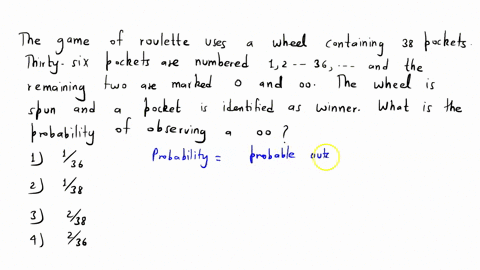 the-game-of-roulette-uses-a-wheel-containing-38-pockets-thirty-six-pockets-are-numbered-1236-and-the-remaining-two-are-marked-0-and-00-the-wheel-is-spun-and-a-pocket-is-identified-as-winner-04824