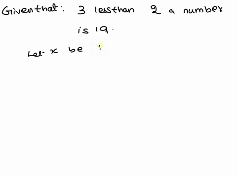9-three-less-than-twice-a-number-is-19what-is-the-number-68738