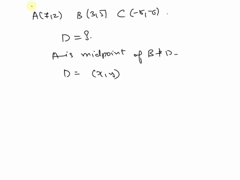 given-points-a7-2-b35-c-8-6-if-ais-the-midpoint-of-bd-then-what-is-the-coordinate-for-d-53-535-8-11-1-28-67223