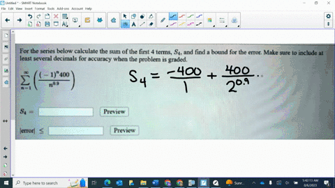 for-the-series-below-calculate-the-sumn-of-the-first-terims-s4-and-find-bound-for-the-error-make-sure-include-at-least-several-decimals-for-accuracy-when-the-problem-is-graded-4400-n09-previ-15093