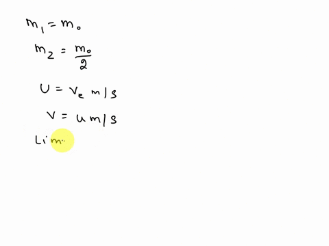 a-stationary-rocket-of-total-initial-mass-m0-is-expelling-exhaust-gas-at-a-steady-ve-with-respect-to-itself-there-is-no-external-force-on-the-rocket-when-its-mass-is-reduced-to-m02-the-veloc-91477