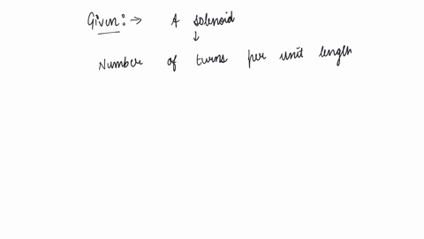 if-number-of-turns-per-unit-length-of-a-coil-of-a-solenoid-is-doubled-its-self-inductance-will-be-a-same-as-before-b-doubled-c-four-times-d-halved